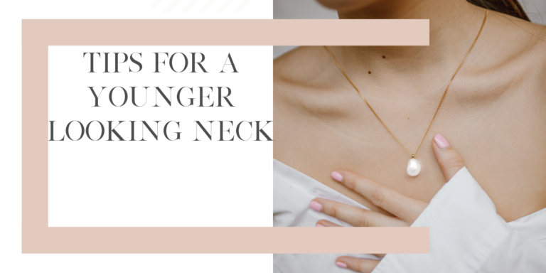 tips for a young neck