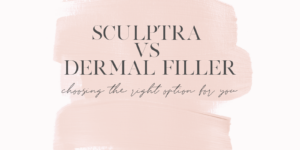 sculptra vs dermal filler: choosing the right option for you