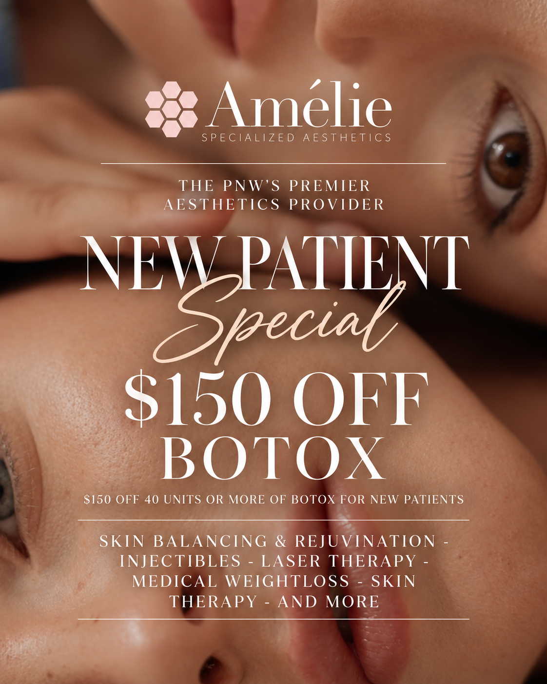 $150 Off Botox New Patient Special at Amélie Med Spa Tigard and Vancouver